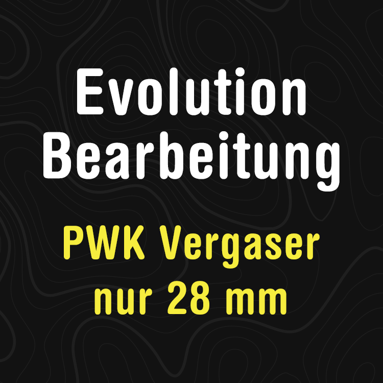 Evolution Bearbeitung PWK 28 mm